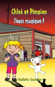 Chloé et Pimpion ours magique