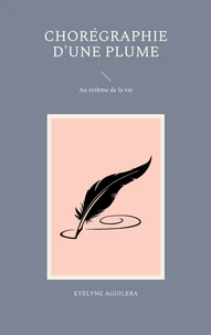 Chorégraphie d'une plume