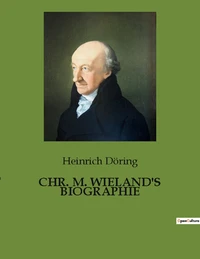Chr. m. wieland's biographie