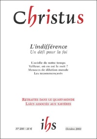 Franck Damour et Jacques Arènes - Christus N° 200 Octobre 2003 : L'indifférence - Un défi pour la foi.