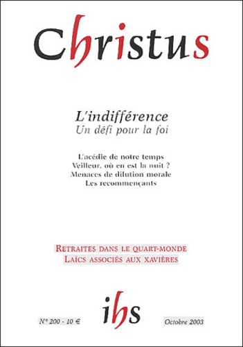 Franck Damour et Jacques Arènes - Christus N° 200 Octobre 2003 : L'indifférence - Un défi pour la foi.