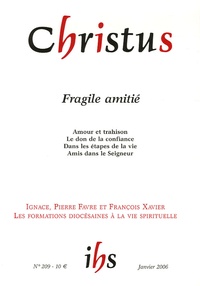  Anonyme - Christus N° 209, Janvier 2006 : Fragile amitié.