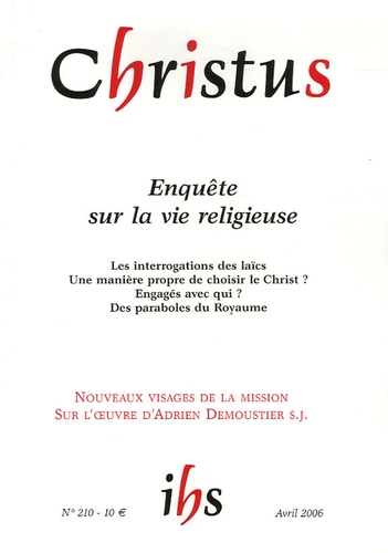 Paul Legavre - Christus N° 210, Avril 2006 : Enquête sur la vie religieuse.
