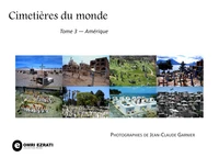 Cimetières du monde - tome 3 - amerique