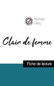 Romain Gary - Clair de femme de Romain Gary (fiche de lecture et analyse complète de l'oeuvre).