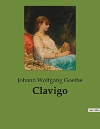 Johann wolfgang Goethe - Clavigo.