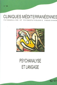  Collectif - Cliniques méditerranéennes N° 68/2003 : Psychanalyse et langage.