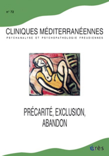  Collectif - Cliniques méditerranéennes N° 72, 2005 : Précarité, exclusion, abandon.