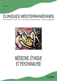 Médecine, éthique et psychanalyse