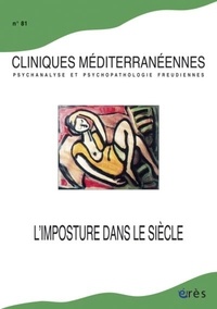  Erès - Cliniques méditerranéennes N° 81, 2010 : L'imposture du siècle.