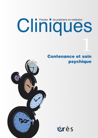 Charlotte Costantino - Cliniques N° 1 : Contenance et soin psychique.