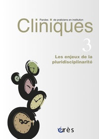 Charlotte Costantino - Cliniques N° 3 : Les enjeux de la pluridisciplinarité.