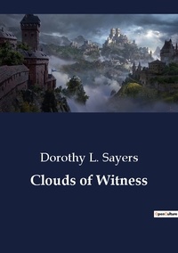 Dorothy L. Sayers - Clouds of Witness.