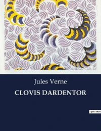 Clovis dardentor