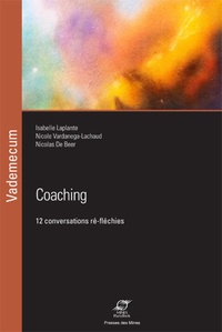 Isabelle Laplante et Nicole Vardanega-Lachaud - Coaching - 12 conversations ré-fléchies.