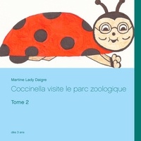 Martine Lady Daigre - Coccinella visite la parc zoologique.