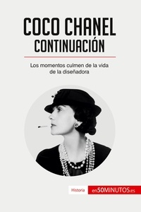Sandrine Papleux - Coco Chanel - Continuación. Los momentos culmen de la vida de la diseñadora.