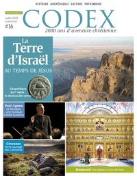 Priscille de Lassus - Codex N° 16, juillet 2020 : La Terre d'Israël au temps de Jésus.