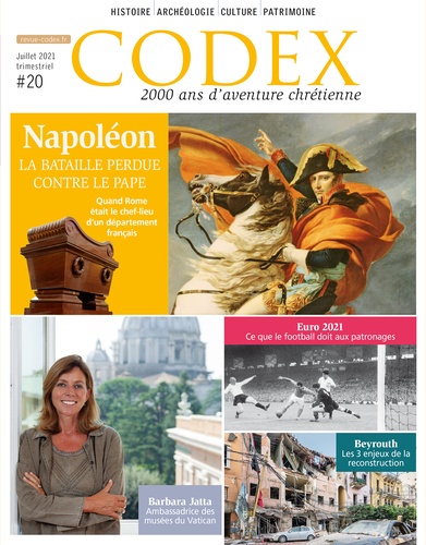 Codex N° 20, juillet 2021 Napoléon. La bataille perdue contre le pape