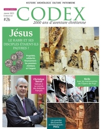 Jonathan Cornillon - Codex N° 26, janvier 2023 : Jésus et l'argent - Le rabbi et ses disciples étaient-il pauvres ?.