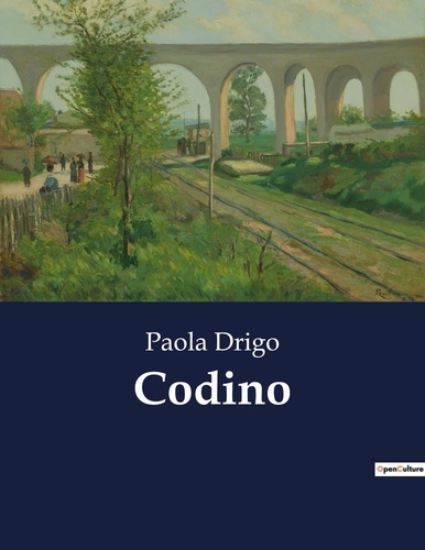 Paola Drigo - Classici della Letteratura Italiana  : Codino - 1403.