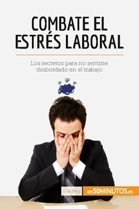 Combate el estrés laboral