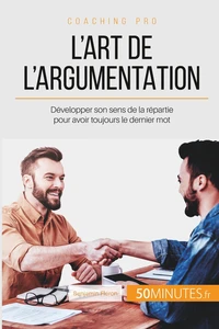 Comment avoir toujours le dernier mot ?