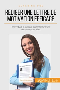 Comment bien rédiger une lettre de motivation ?