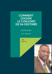 Comment choisir le Conjoint de sa Destinée