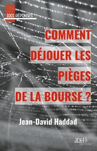 Comment déjouer les pièges de la bourse ?
