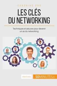Comment développer son réseau professionnel ?