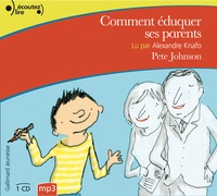 Pete Johnson - Comment éduquer ses parents. 1 CD audio MP3