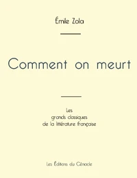 Comment on meurt de Émile Zola (édition grand format)