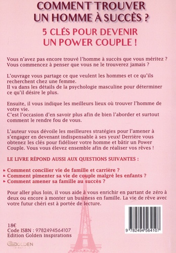 Comment trouver un homme à succès ?. 5 clés pour devenir un power couple