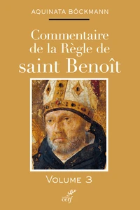 Commentaire de la règle de Saint Benoît