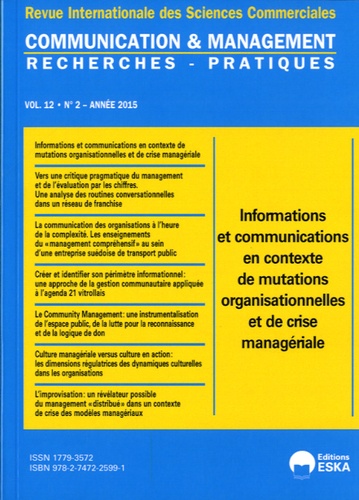 Denis Benoit et Jérôme Méric - Communication et management Volume 12 N° 2/2015 : Informations et communications en contexte de mutations organisationnelles et de crise managériale.