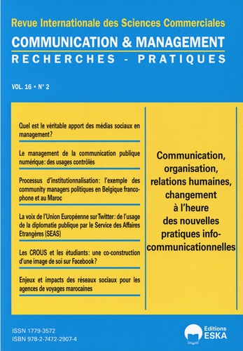 Communication et management Volume 16 N° 2/2019 Communication, organisation, relations humaines, changement à l'heure des nouvelles pratiques info-communicationnelles