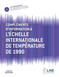  LNE - Compléments d'information à l'échelle internationale de température de 1990.