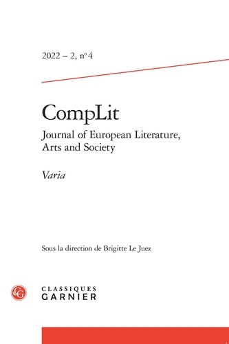 CompLit N° 4, 2022-2 Journal of European Literature, Arts and Society. Varia