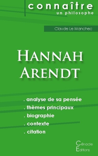 Hannah Arendt - Comprendre Hannah Arendt - Analyse complète de sa pensée.