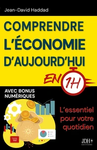 Comprendre l'économie d'aujourd'hui en 1h