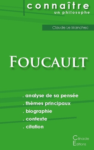 Michel Foucault - Comprendre Michel Foucault - Analyse complète de sa pensée.