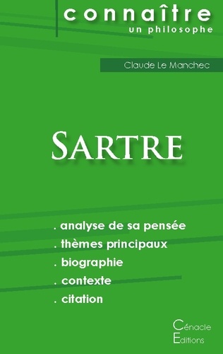 Jean-Paul Sartre - Comprendre Sartre - Analyse complète de sa pensée.