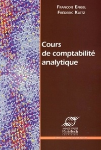 François Engel et Frédéric Kletz - Comptabilité analytique.