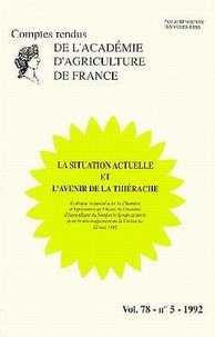  Académie d'agriculture France - Comptes rendus de l'Académie d'Agriculture de France N° 78-5, 1992 : La situation actuelle et l'avenir de la thiérache.