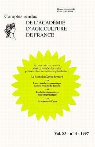  Académie d'agriculture France - Comptes rendus de l'Académie d'Agriculture de France Volume 83, N°4, 1997 : La fondation Xavier Bernard.