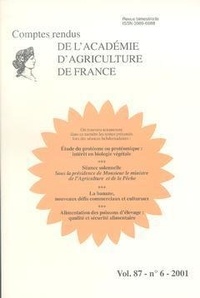  Académie d'agriculture France - Comptes rendus de l'Académie d'Agriculture de France Volume 87, N°6, 2001 : Etude du protéome ou protéomique : intérêt en biologie végétale - Séance spécialisée du 13 juin 2001.