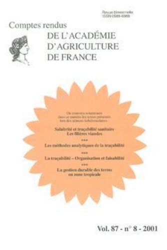  Anonyme - Comptes rendus de l'Académie d'Agriculture de France Volume 87, N° 8, 2001 : Rencontres sur la tracabilité.