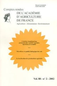 Création, homologation, protection des variétés végétales ; Questions d'actualité ; Microflore et qualité biologique...