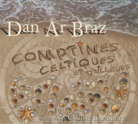 Dan Ar Braz - Comptines celtiques et d'ailleurs. 1 CD audio